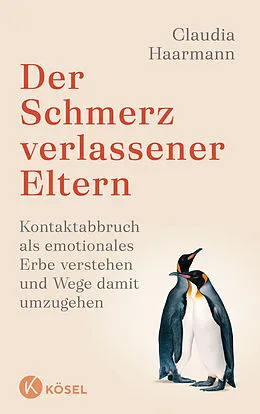E-Book (epub) Der Schmerz verlassener Eltern von Claudia Haarmann