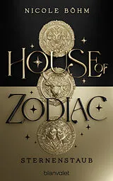 E-Book (epub) House of Zodiac - Sternenstaub von Nicole Böhm