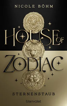 E-Book (epub) House of Zodiac - Sternenstaub von Nicole Böhm