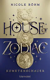 E-Book (epub) House of Zodiac - Kometenschauer - von Nicole Böhm