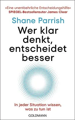 E-Book (epub) Wer klar denkt, entscheidet besser von Shane Parrish
