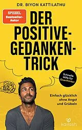 E-Book (epub) Der Positive-Gedanken-Trick von Biyon Kattilathu
