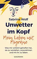 E-Book (epub) Unwetter im Kopf  Mein Leben mit Migräne von Sabrina Wolf