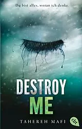 E-Book (epub) Destroy Me von Tahereh Mafi