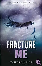 E-Book (epub) Fracture Me von Tahereh Mafi