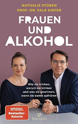 E-Book (epub) Frauen und Alkohol von Nathalie Stüben, Falk Kiefer