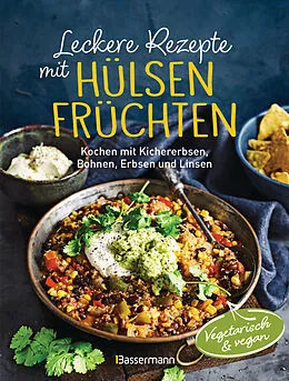 E-Book (epub) Leckere Rezepte mit Hülsenfrüchten - vegetarisch und vegan von Penguin Random House Verlagsgruppe GmbH