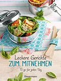 E-Book (epub) Leckere Gerichte zum Mitnehmen von Penguin Random House Verlagsgruppe GmbH