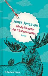 E-Book (epub) Wie die Schweden das Träumen erfanden von Jonas Jonasson
