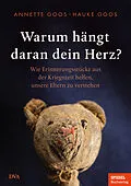 E-Book (epub) Warum hängt daran dein Herz? von Hauke Goos, Annette Goos