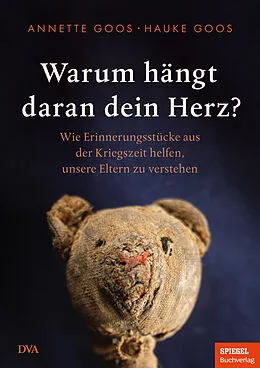 E-Book (epub) Warum hängt daran dein Herz? von Hauke Goos, Annette Goos