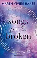 E-Book (epub) Songs for the Broken von Maren Vivien Haase