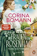 E-Book (epub) Die Frauen vom Rosenhag. Traum vom Neubeginn von Corina Bomann