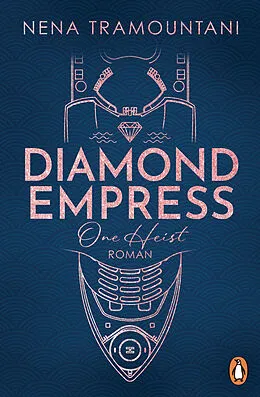 E-Book (epub) Diamond Empress. One Heist von Nena Tramountani
