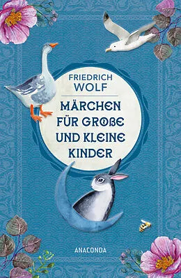 E-Book (epub) Märchen für große und kleine Kinder - Neuausgabe des Klassikers von Friedrich Wolf