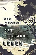 E-Book (epub) Das einfache Leben. Roman von Ernst Wiechert