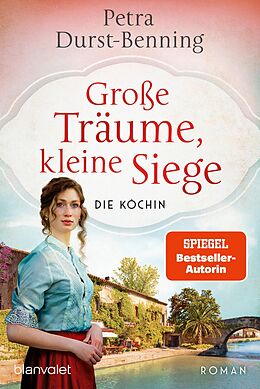 E-Book (epub) Große Träume, kleine Siege von Petra Durst-Benning