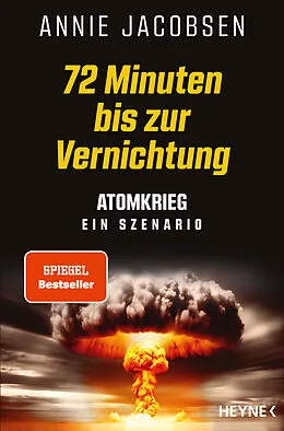 E-Book (epub) 72 Minuten bis zur Vernichtung von Annie Jacobsen