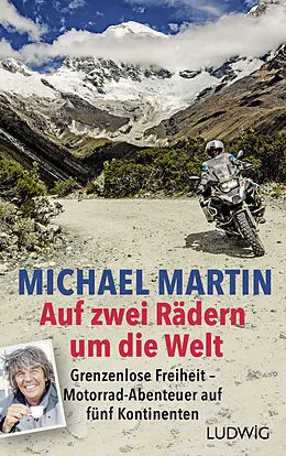 E-Book (epub) Auf zwei Rädern um die Welt von Michael Martin