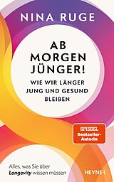 E-Book (epub) Ab morgen jünger! von Nina Ruge