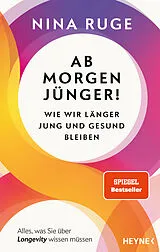 E-Book (epub) Ab morgen jünger! von Nina Ruge