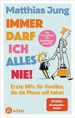E-Book (epub) Immer darf ich alles nie! von Matthias Jung, Steffi von Wolff