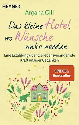 E-Book (epub) Das kleine Hotel, wo Wünsche wahr werden von Anjana Gill