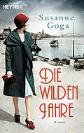 E-Book (epub) Die wilden Jahre von Susanne Goga