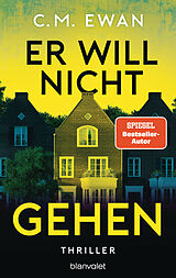 E-Book (epub) Er will nicht gehen von C.M. Ewan