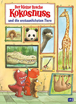 E-Book (epub) Der kleine Drache Kokosnuss und die erstaunlichsten Tiere von Ingo Siegner