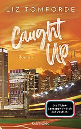 E-Book (epub) Caught up von Liz Tomforde