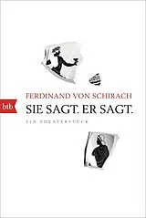E-Book (epub) Sie sagt. Er sagt. von Ferdinand von von Schirach
