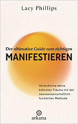 E-Book (epub) Der ultimative Guide zum richtigen Manifestieren von Lacy Phillips