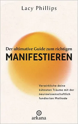 E-Book (epub) Der ultimative Guide zum richtigen Manifestieren von Lacy Phillips