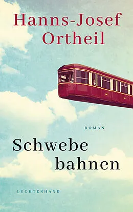 E-Book (epub) Schwebebahnen von Hanns-Josef Ortheil