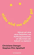 E-Book (epub) Nichts wird von alleine gut von Christiane Stenger, Stephan Phin Spielhoff