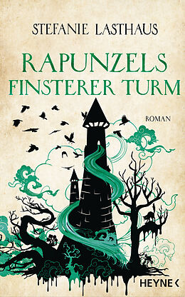 E-Book (epub) Rapunzels finsterer Turm von Stefanie Lasthaus