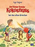 E-Book (epub) Der kleine Drache Kokosnuss bei den alten Griechen von Ingo Siegner