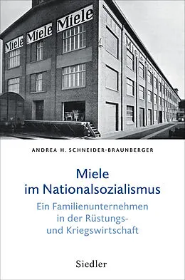 E-Book (epub) Miele im Nationalsozialismus von Andrea H. Schneider-Braunberger