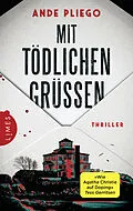 E-Book (epub) Mit tödlichen Grüßen von Ande Pliego