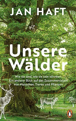 E-Book (epub) Unsere Wälder von Jan Haft