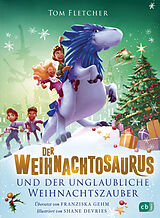 E-Book (epub) Der Weihnachtosaurus und der unglaubliche Weihnachtszauber von Tom Fletcher
