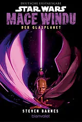 E-Book (epub) Star Wars Mace Windu - Der Glasplanet von Steven Barnes