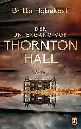 E-Book (epub) Der Untergang von Thornton Hall von Britta Habekost