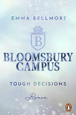 E-Book (epub) Bloomsbury Campus (2) - Tough decisions von Emma Bellmore