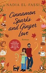 E-Book (epub) Cinnamon sparks and ginger love von Nadia El-Fassi