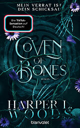 E-Book (epub) Coven of Bones - Mein Verrat ist dein Schicksal von Harper L. Woods