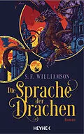 E-Book (epub) Die Sprache der Drachen von S. F. Williamson