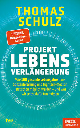 E-Book (epub) Projekt Lebensverlängerung von Thomas Schulz