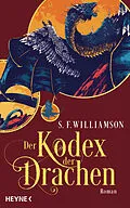 E-Book (epub) Der Kodex der Drachen von S. F. Williamson